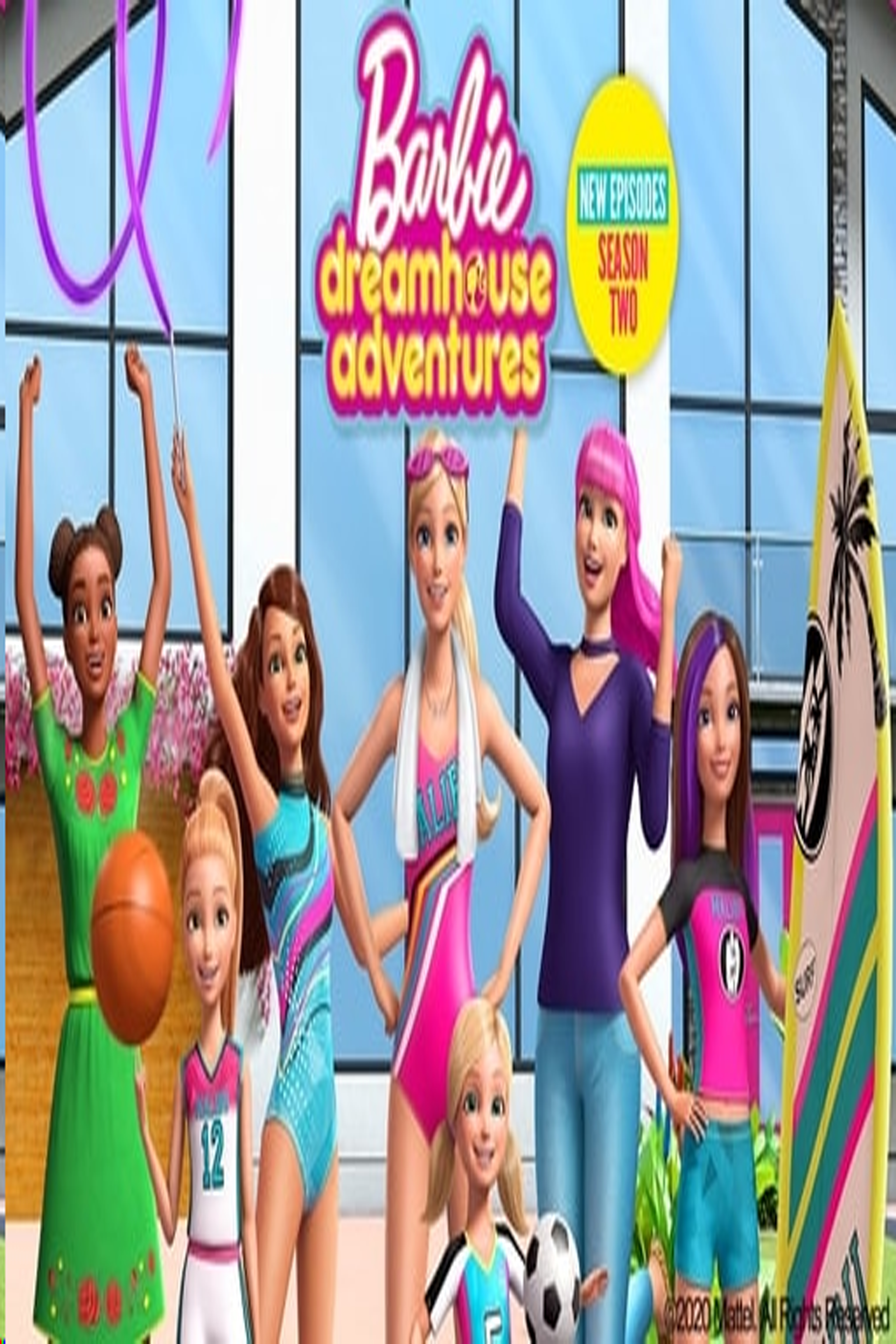 Barbie Dreamhouse Adventures S2 - 芭比夢幻屋冒險旅程 2