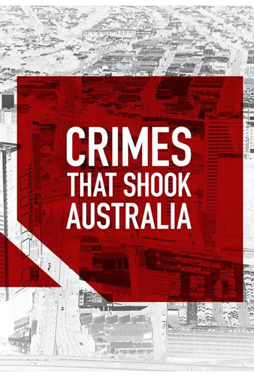 Crimes That Shook Australia S2 - 澳洲重案實錄2